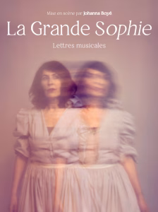La Grande Sophie, Lettres musicales