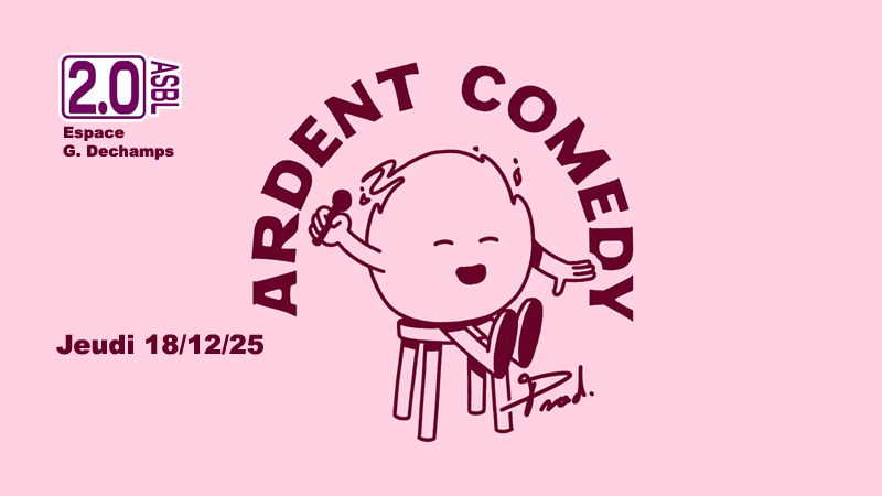Ardent Comedy Club : « le Stand-up liégeois tout feu tout flammes »