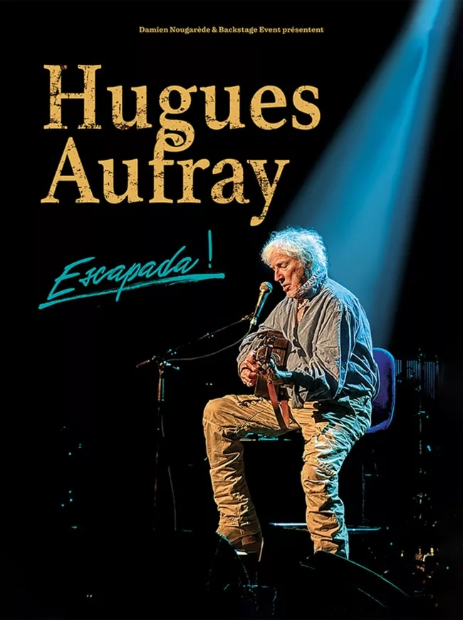Hugues Aufray, Tournée « Escapada ! »