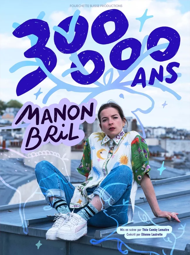 Manon Bril, 300.000 ans