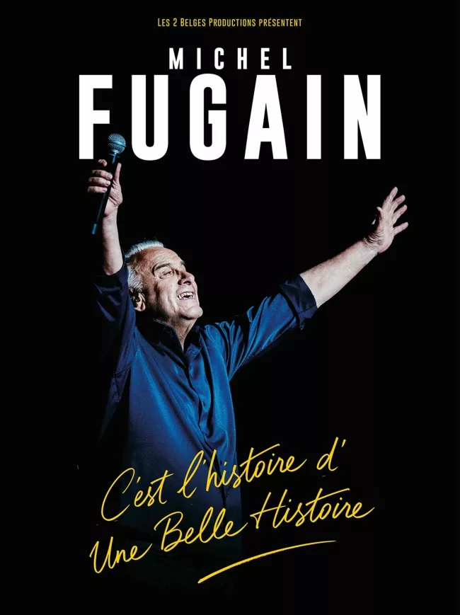 Michel Fugain, C'est l'histoire d'Une Belle Histoire