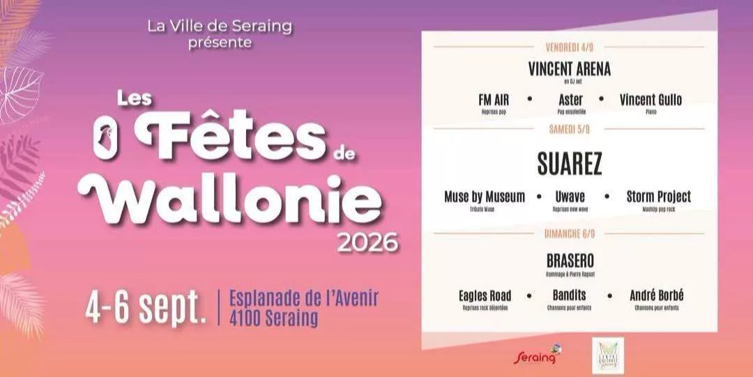 Les Fêtes de Wallonie à Seraing : Édition 2026