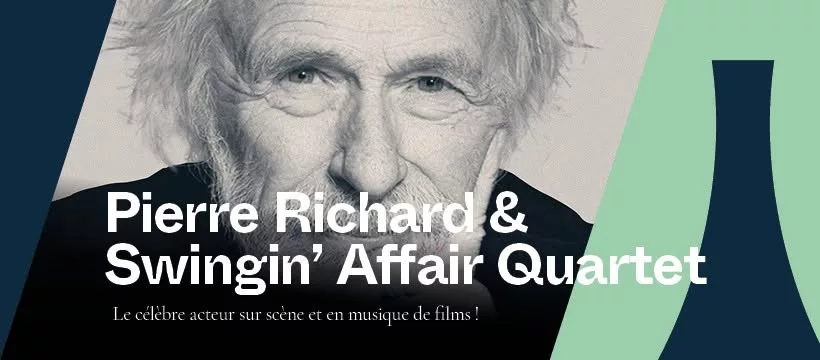 Pierre Richard et le Swingin’ Affair Quartet : Quand le cinéma rencontre le jazz