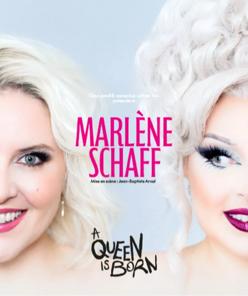 « A Queen is Born » : Marlène Schaff dévoile sa reine intérieure dans un spectacle musical aussi drôle qu’émouvant